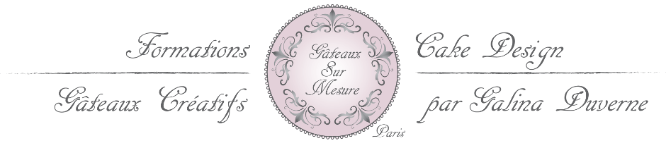 Gâteaux sur Mesure Paris - Formations, Cake Design, Gâteaux créatifs par Galina Duverne